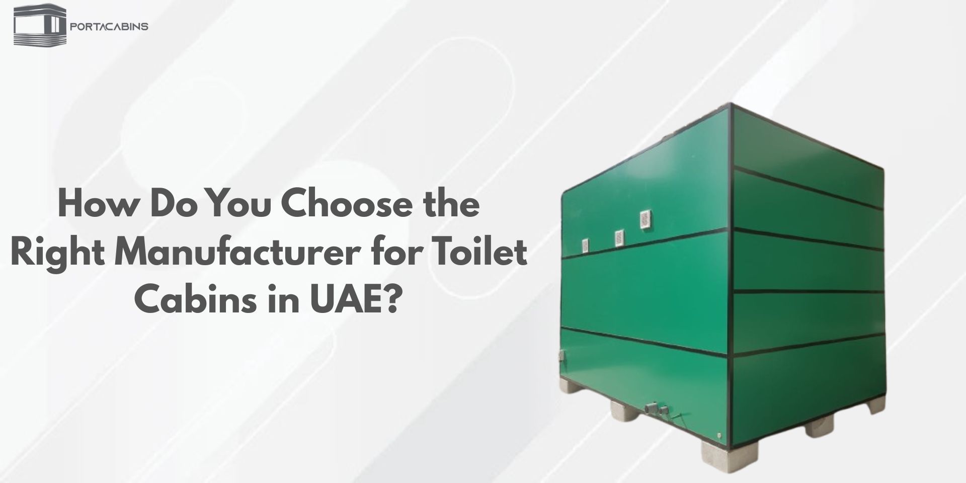 How Do You Choose the Right Manufacturer for Toilet Cabins in UAE?